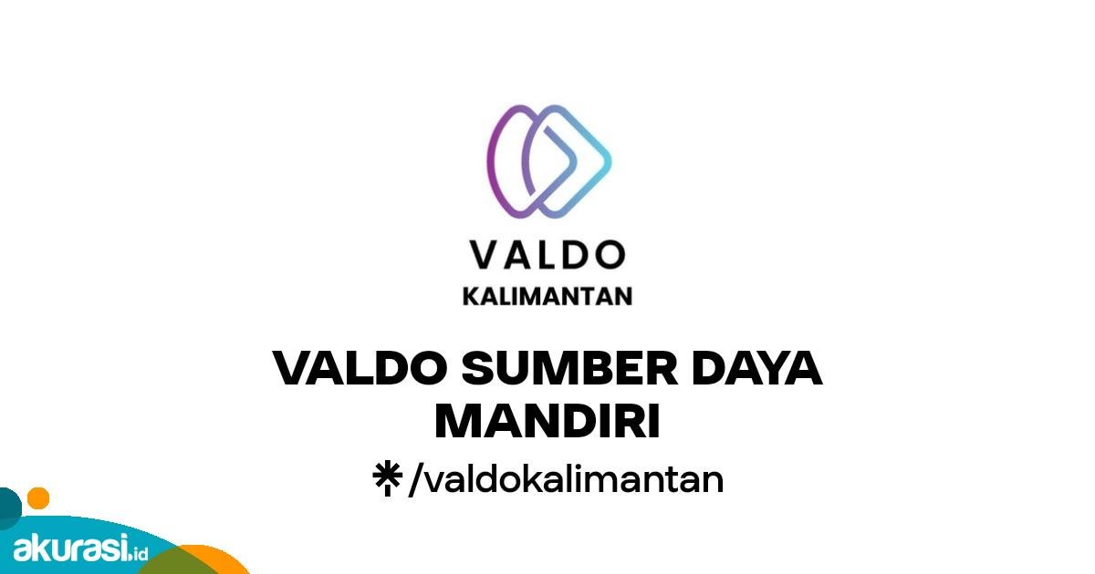 Loker PT. Valdo Sumber Daya Mandiri Bontang